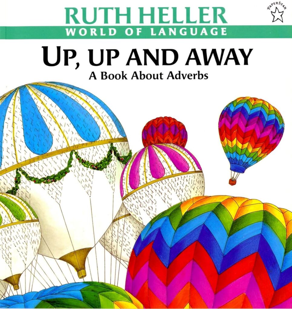 Up Up and Away a book about adverbs book cover. 