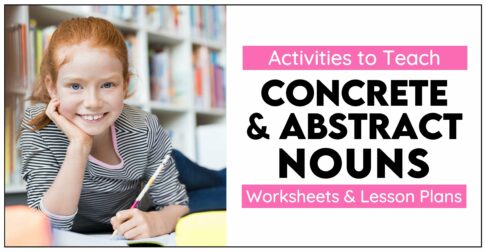 Blog post for 3rd grade teachers showing concrete and abstract nouns lesson plans and worksheets.