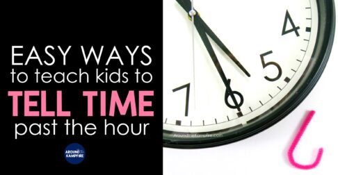 Easy ways to teach kids to tell time past the hour.