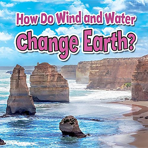 Book about how wind and water change the Earth.