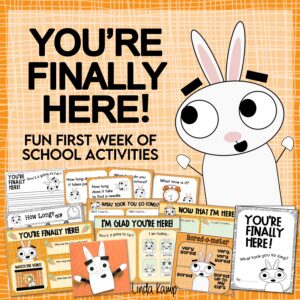 ou're finally here first week of school activities